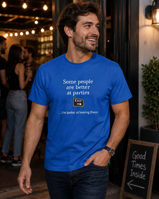Better at Leaving Funny Introvert Party T-Shirt
