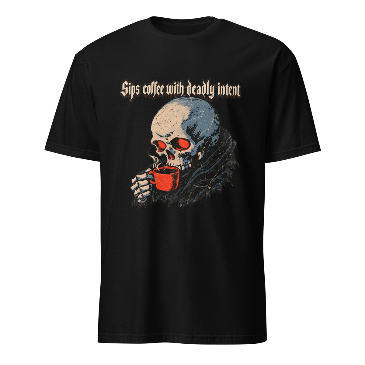 A black short-sleeve t-shirt with a graphic of a skull drinking from a red mug, with the text 'Sips coffee with deadly intent' above it, shown on a plain white background.